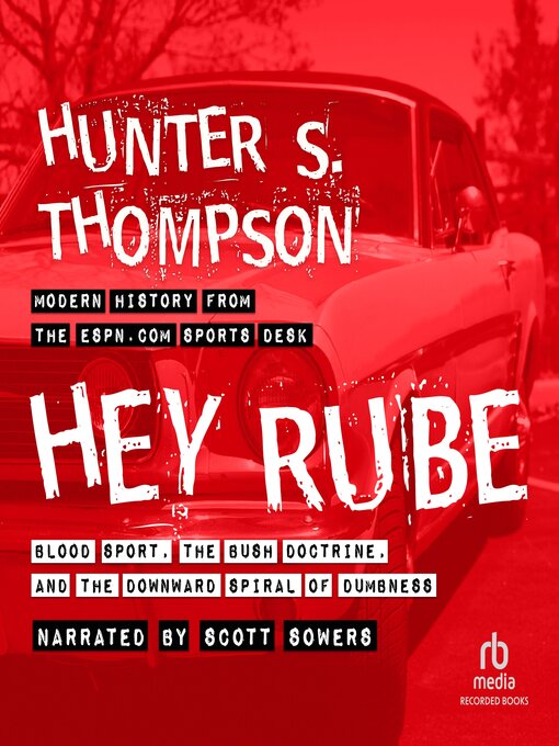 Title details for Hey Rube by Hunter S. Thompson - Wait list